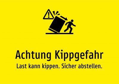 Achtung Kippgefahr - Last kann kippen. Sicher abstellen.