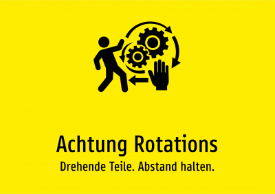 Achtung Rotations - Drehende Teile. Abstand halten.