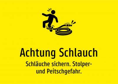 Achtung Schlauch - Schläuche sichern. Stolper- und Peitschgefahr.
