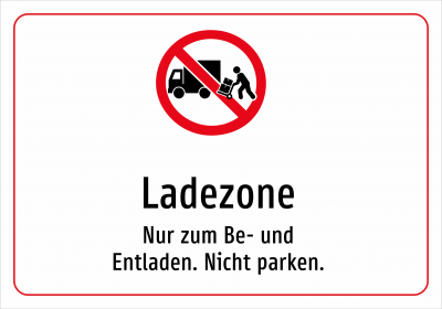 Ladezone - Nur zum Be- und Entladen. Nicht parken.