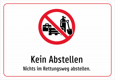 Kein Abstellen - Nichts im Rettungsweg abstellen.