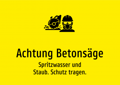 Achtung Betonsäge - Spritzwasser und Staub. Schutz tragen.