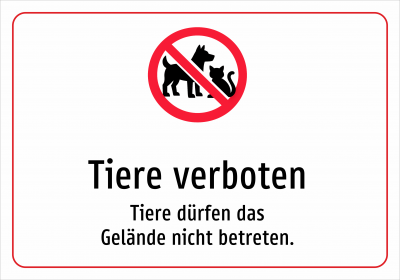 Tiere verboten - Tiere dürfen das Gelände nicht betreten.