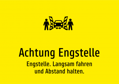 Achtung Engstelle - Engstelle. Langsam fahren und Abstand halten.