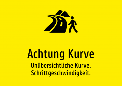 Achtung Kurve - Unübersichtliche Kurve. Schrittgeschwindigkeit.