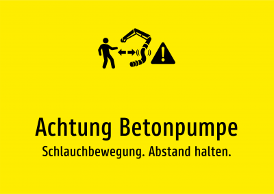 Achtung Betonpumpe - Schlauchbewegung. Abstand halten.