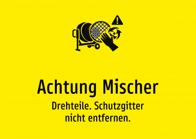 Achtung Mischer - Drehteile. Schutzgitter nicht entfernen.