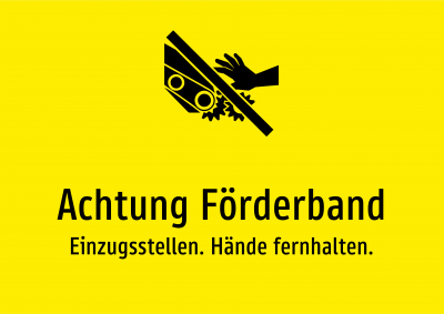 Achtung Förderband - Einzugsstellen. Hände fernhalten.