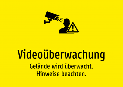 Videoüberwachung - Gelände wird überwacht. Hinweise beachten.