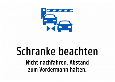 Schranke beachten - Nicht nachfahren. Abstand zum Vordermann halten.