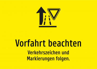 Vorfahrt beachten - Verkehrszeichen und Markierungen folgen.