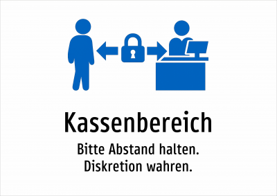 Kassenbereich - Bitte Abstand halten. Diskretion wahren.