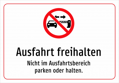 Ausfahrt freihalten - Nicht im Ausfahrtsbereich parken oder halten.