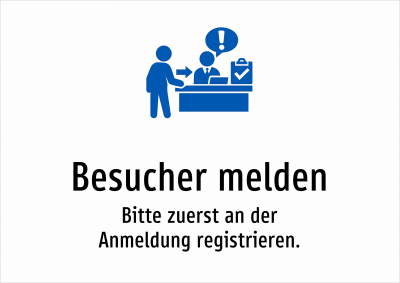 Besucher melden - Bitte zuerst an der Anmeldung registrieren.