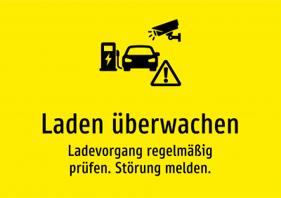Laden überwachen - Ladevorgang regelmäßig prüfen. Störung melden.