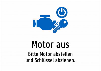 Motor aus - Bitte Motor abstellen und Schlüssel abziehen.