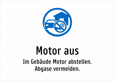 Motor aus - Im Gebäude Motor abstellen. Abgase vermeiden.