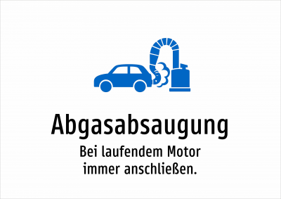 Abgasabsaugung - Bei laufendem Motor immer anschließen.
