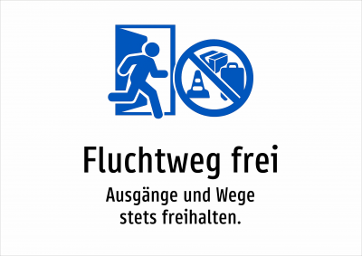 Fluchtweg frei - Ausgänge und Wege stets freihalten.