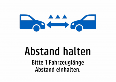 Abstand halten - Bitte 1 Fahrzeuglänge Abstand einhalten.