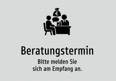 Beratungstermin - Bitte melden Sie sich am Empfang an.