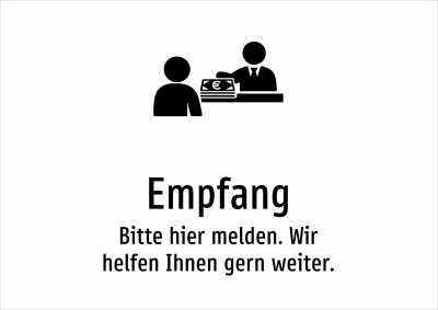 Empfang - Bitte hier melden. Wir helfen Ihnen gern weiter.