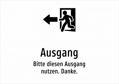 Ausgang - Bitte diesen Ausgang nutzen. Danke.