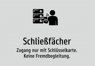 Schließfächer - Zugang nur mit Schlüsselkarte. Keine Fremdbegleitung.