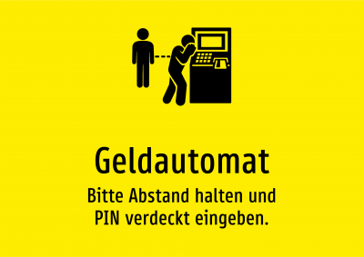Geldautomat - Bitte Abstand halten und PIN verdeckt eingeben.