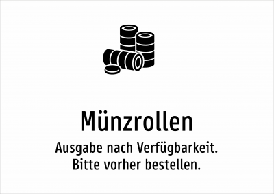 Münzrollen - Ausgabe nach Verfügbarkeit. Bitte vorher bestellen.