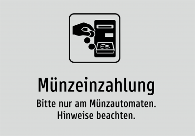 Münzeinzahlung - Bitte nur am Münzautomaten. Hinweise beachten.