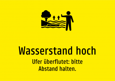 Wasserstand hoch - Ufer überflutet: bitte Abstand halten.