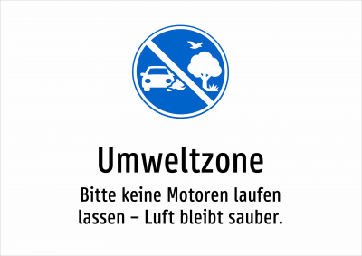 Umweltzone - Bitte keine Motoren laufen lassen – Luft bleibt sauber.