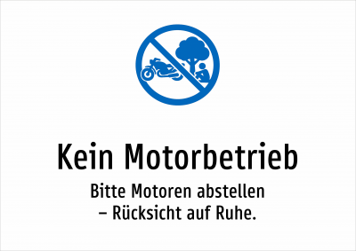 Kein Motorbetrieb - Bitte Motoren abstellen – Rücksicht auf Ruhe.