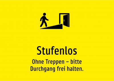 Stufenlos - Ohne Treppen – bitte Durchgang frei halten.