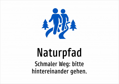 Naturpfad - Schmaler Weg: bitte hintereinander gehen.