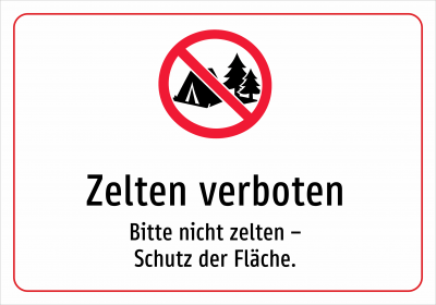 Zelten verboten - Bitte nicht zelten – Schutz der Fläche.