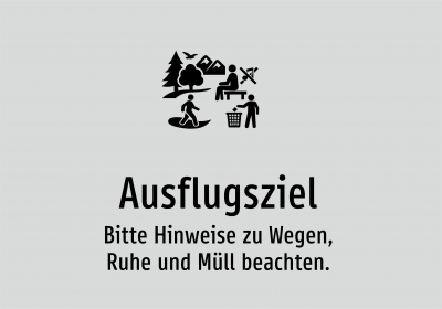 Ausflugsziel - Bitte Hinweise zu Wegen, Ruhe und Müll beachten.