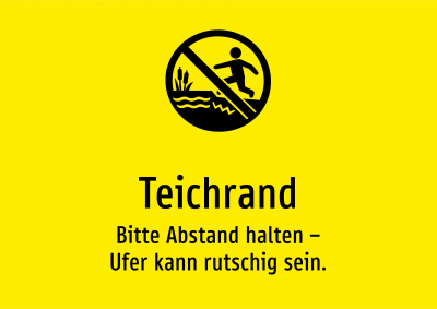 Teichrand - Bitte Abstand halten – Ufer kann rutschig sein.