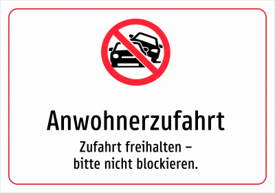 Anwohnerzufahrt - Zufahrt freihalten – bitte nicht blockieren.