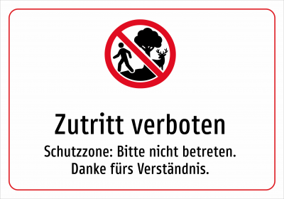 Zutritt verboten - Schutzzone: Bitte nicht betreten. Danke fürs Verständnis.