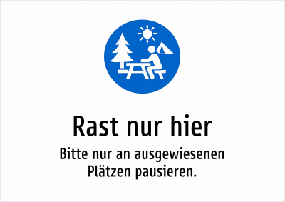 Rast nur hier - Bitte nur an ausgewiesenen Plätzen pausieren.