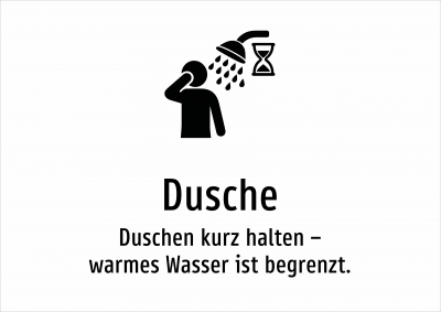 Dusche - Duschen kurz halten – warmes Wasser ist begrenzt.
