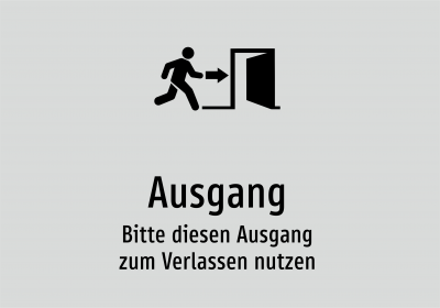 Ausgang - Bitte diesen Ausgang zum Verlassen nutzen