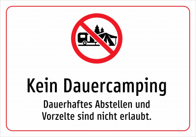 Kein Dauercamping - Dauerhaftes Abstellen und Vorzelte sind nicht erlaubt.