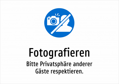 Fotografieren - Bitte Privatsphäre anderer Gäste respektieren.
