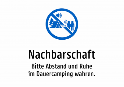 Nachbarschaft - Bitte Abstand und Ruhe im Dauercamping wahren.