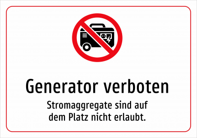 Generator verboten - Stromaggregate sind auf dem Platz nicht erlaubt.