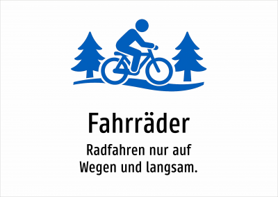 Fahrräder - Radfahren nur auf Wegen und langsam.