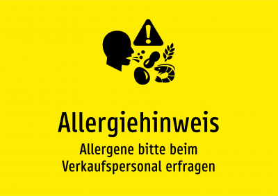 Allergiehinweis - Allergene bitte beim Verkaufspersonal erfragen